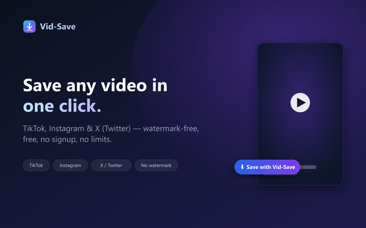Vid-Save Chrome extension — save TikTok, Instagram and X videos in one click